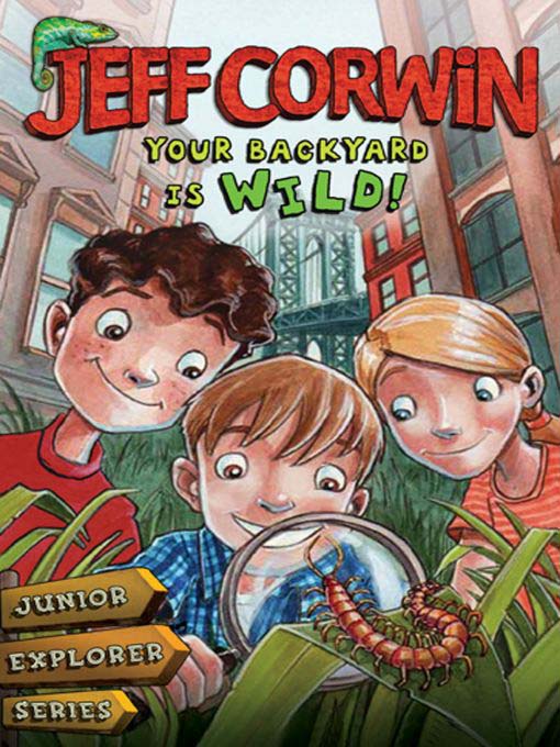 Title details for Your Backyard Is Wild by Jeff Corwin - Wait list